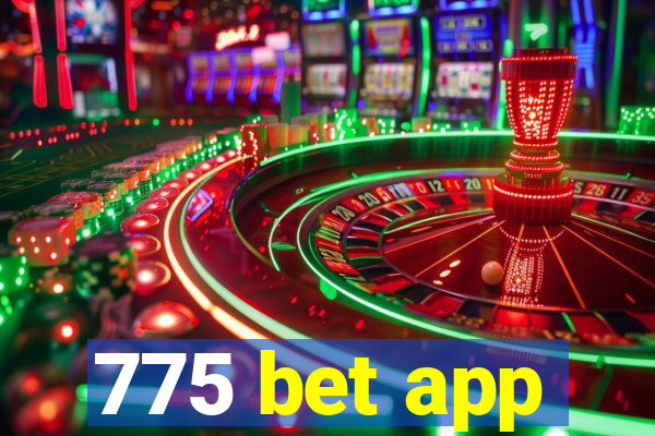 775 bet app